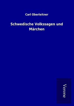 Schwedische Volkssagen und Märchen