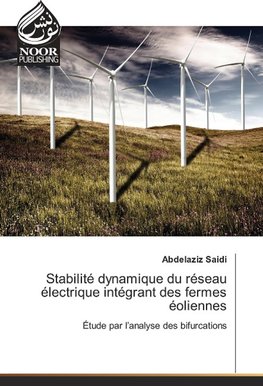 Stabilité dynamique du réseau électrique intégrant des fermes éoliennes
