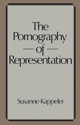 The Pornography of Representation