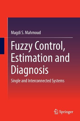 Fuzzy Control, Estimation and Diagnosis