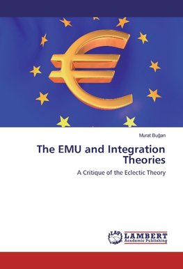 The EMU and Integration Theories