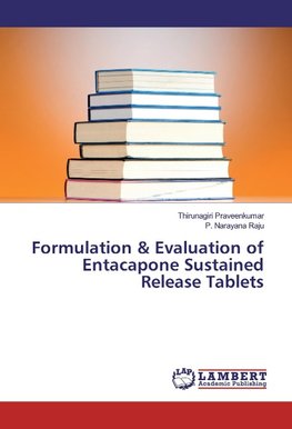 Formulation & Evaluation of Entacapone Sustained Release Tablets