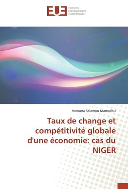 Taux de change et compétitivité globale d'une économie: cas du NIGER