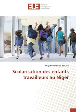 Scolarisation des enfants travailleurs au Niger
