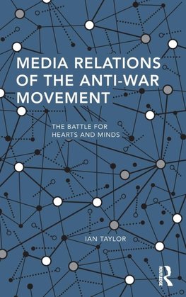 Media Relations of the Anti-War Movement