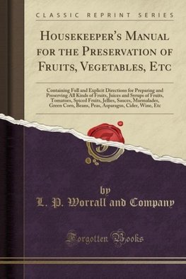 Company, L: Housekeeper's Manual for the Preservation of Fru