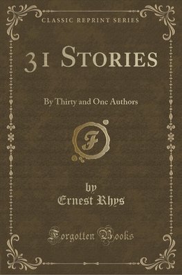 Rhys, E: 31 Stories