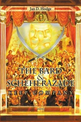 The Bard & Scheherazade Keep Company