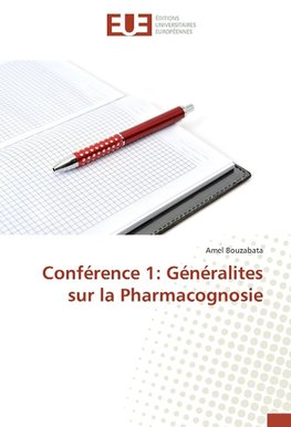 Conférence 1: Généralites sur la Pharmacognosie