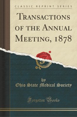 Society, O: Transactions of the Annual Meeting, 1878 (Classi