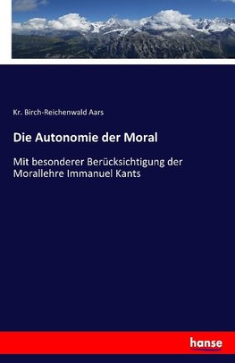 Die Autonomie der Moral