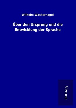 Über den Ursprung und die Entwicklung der Sprache