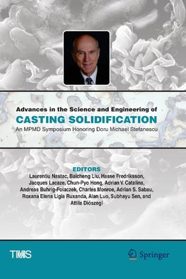 Advances in the Science and Engineering of Casting Solidification
