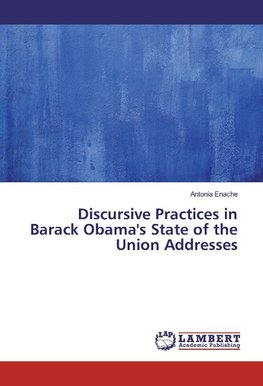 Discursive Practices in Barack Obama's State of the Union Addresses