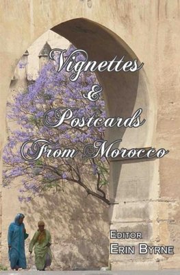 Vignettes & Postcards from Morocco