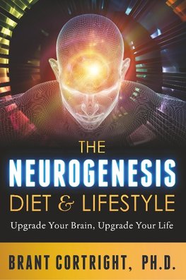 The Neurogenesis Diet and Lifestyle