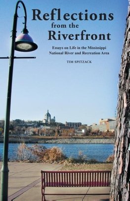 Reflections from the Riverfront