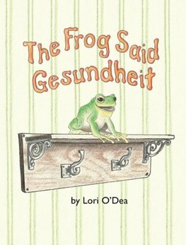 The Frog Said Gesundheit