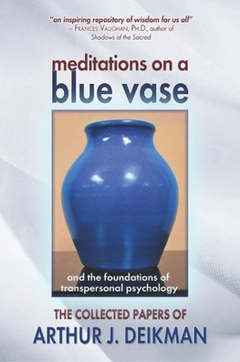 Meditations on a Blue Vase and the Foundations of Transpersonal Psychology