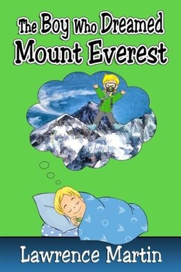 The Boy Who Dreamed Mount Everest