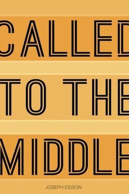 Called to the Middle