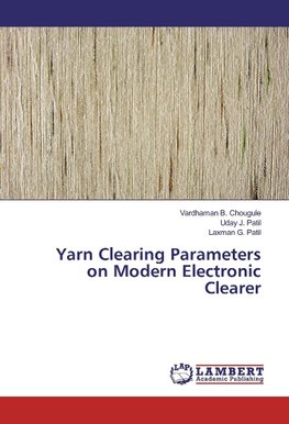 Yarn Clearing Parameters on Modern Electronic Clearer