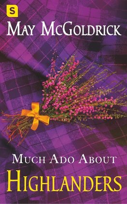 Much Ado about Highlanders