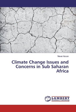 Climate Change Issues and Concerns in Sub Saharan Africa
