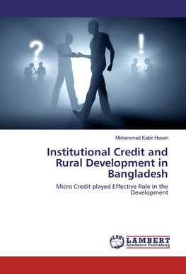 Institutional Credit and Rural Development in Bangladesh
