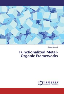 Functionalized Metal-Organic Frameworks