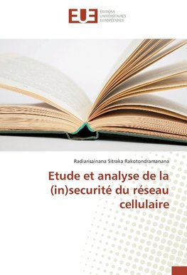 Etude et analyse de la (in)securité du réseau cellulaire