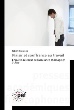 Plaisir et souffrance au travail
