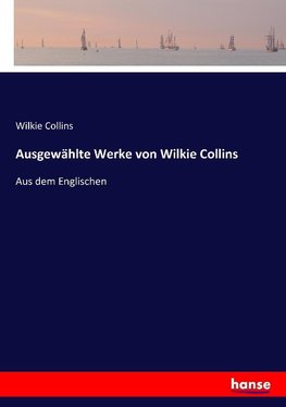 Ausgewählte Werke von Wilkie Collins