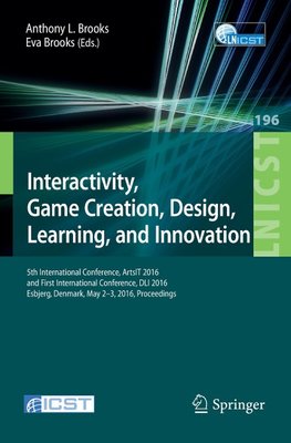 Interactivity, Game Creation, Design, Learning, and Innovation