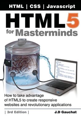 Gauchat, J: HTML5 for Masterminds, 3rd Edition