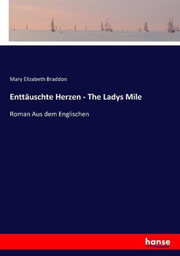Enttäuschte Herzen - The Ladys Mile