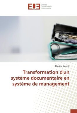Transformation d'un système documentaire en système de management