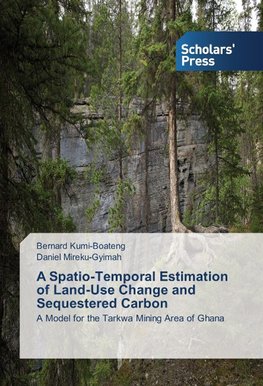 A Spatio-Temporal Estimation of Land-Use Change and Sequestered Carbon