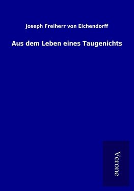 Aus dem Leben eines Taugenichts