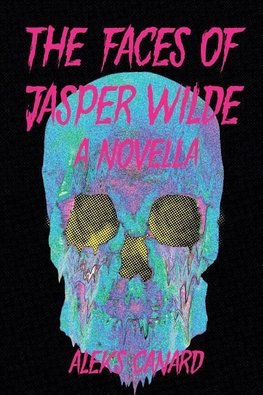 The Faces of Jasper Wilde