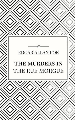 The Murders in the Rue Morgue