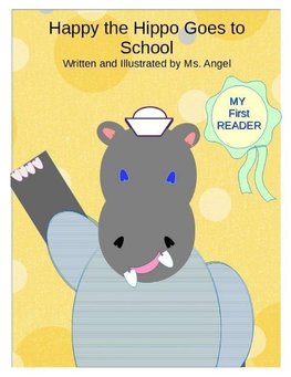 Happy the Hippo Goes To School
