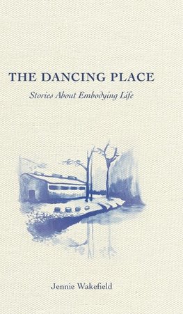The Dancing Place