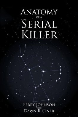Anatomy of a Serial Killer