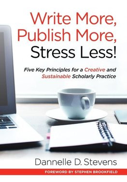 Write More, Publish More, Stress Less!