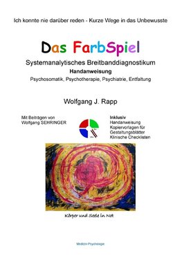 Das FarbSpiel. Systemanalytisches Breitbanddiagnostikum