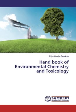 Hand book of Environmental Chemistry and Toxicology