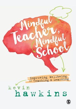 Mindful Teacher, Mindful School