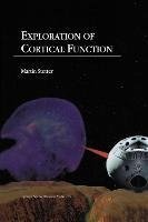 Exploration of Cortical Function