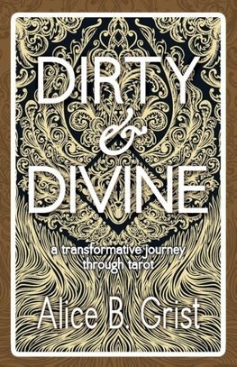 Dirty & Divine